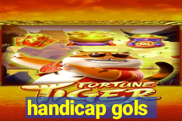 handicap gols